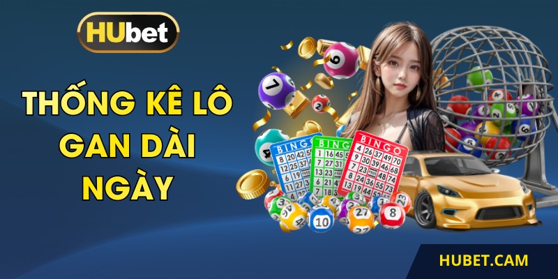 Thống kê lô gan dài ngày